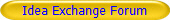 Idea Exchange Forum
